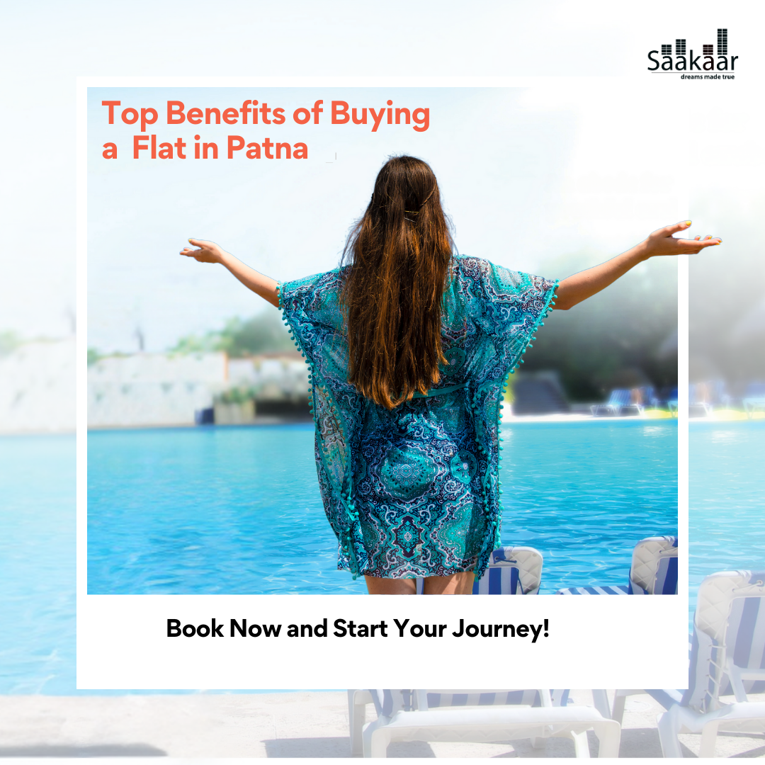 2 BHK flat in Patna, 3 BHK flat in Patna, best township in Patna, luxury apartments Patna, Saakaar Constructions